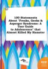 Image for 100 Statements about Freaks, Geeks &amp; Asperger Syndrome