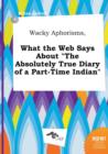 Image for Wacky Aphorisms, What the Web Says about the Absolutely True Diary of a Part-Time Indian