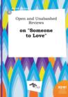 Image for Open and Unabashed Reviews on Someone to Love