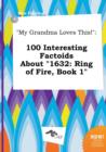 Image for My Grandma Loves This! : 100 Interesting Factoids about 1632: Ring of Fire, Book 1