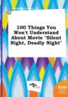 Image for 100 Things You Won&#39;t Understand about Movie Silent Night, Deadly Night
