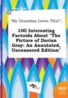 Image for My Grandma Loves This! : 100 Interesting Factoids about the Picture of Dorian Gray: An Annotated, Uncensored Edition