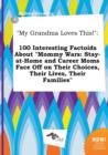 Image for My Grandma Loves This! : 100 Interesting Factoids about Mommy Wars: Stay-At-Home and Career Moms Face Off on Their Choices, Their Lives, Their