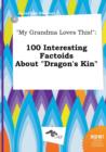 Image for My Grandma Loves This! : 100 Interesting Factoids about Dragon&#39;s Kin