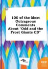 Image for 100 of the Most Outrageous Comments about Odd and the Frost Giants CD