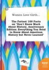 Image for Women Love Girth... the Fattest 100 Facts on Don&#39;t Know Much about History, Anniversary Edition : Everything You Need to Know about American History B