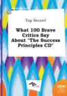 Image for Top Secret! What 100 Brave Critics Say about the Success Principles CD