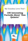 Image for My Grandma Loves This! : 100 Interesting Factoids about Don Quixote