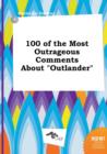 Image for 100 of the Most Outrageous Comments about Outlander