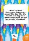 Image for 100 of the Most Outrageous Comments about the Boy Who Was Raised as a Dog : And Other Stories from a Child Psychiatrist&#39;s Notebook