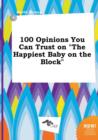 Image for 100 Opinions You Can Trust on the Happiest Baby on the Block