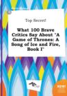 Image for Top Secret! What 100 Brave Critics Say about a Game of Thrones
