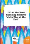 Image for 100 of the Most Shocking Reviews John Dies at the End