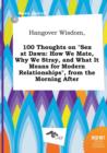 Image for Hangover Wisdom, 100 Thoughts on Sex at Dawn