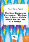 Image for Never Sleep Again! the Most Dangerous Facts about the Lost Boy