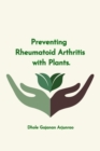 Image for Preventing Rheumatoid Arthritis with Plants