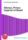 Image for Afonso, Prince Imperial of Brazil