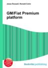 Image for GM/Fiat Premium platform