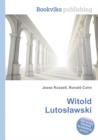 Image for Witold Lutoslawski