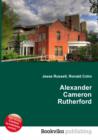 Image for Alexander Cameron Rutherford