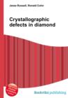 Image for Crystallographic defects in diamond