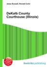 Image for DeKalb County Courthouse (Illinois)