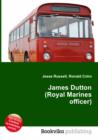 Image for James Dutton (Royal Marines officer)