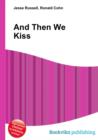 Image for And Then We Kiss