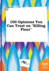 Image for 100 Opinions You Can Trust on Killing Floor