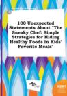 Image for 100 Unexpected Statements about the Sneaky Chef