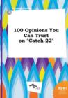 Image for 100 Opinions You Can Trust on Catch-22