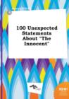 Image for 100 Unexpected Statements about the Innocent