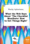 Image for Wacky Aphorisms, What the Web Says about the Checklist Manifesto : How to Get Things Right