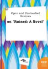 Image for Open and Unabashed Reviews on Ruined