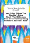 Image for You&#39;re Nose Is in My Crotch! and Other Things You Shouldn&#39;t Know about the Millionaire Next Door