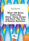 Image for Top Secret! What 100 Brave Critics Say about Guns, Germs and Steel : The Fate of Human Societies