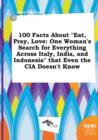 Image for 100 Facts about Eat, Pray, Love