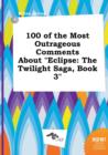 Image for 100 of the Most Outrageous Comments about Eclipse
