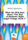 Image for Wacky Aphorisms, What the Web Says about the Way of Shadows