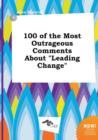 Image for 100 of the Most Outrageous Comments about Leading Change