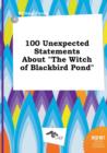Image for 100 Unexpected Statements about the Witch of Blackbird Pond