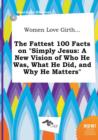 Image for Women Love Girth... the Fattest 100 Facts on Simply Jesus : A New Vision of Who He Was, What He Did, and Why He Matters