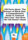Image for 100 Facts about the Science of Black Hair