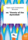Image for Open and Unabashed Reviews on Guests of the Ayatollah