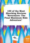 Image for 100 of the Most Shocking Reviews Nevermore : The Final Maximum Ride Adventure