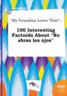 Image for My Grandma Loves This! : 100 Interesting Factoids about No Abras Los Ojos