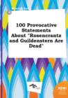 Image for 100 Provocative Statements about Rosencrantz and Guildenstern Are Dead
