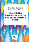 Image for The Most Intimate Revelations about Hard-Boiled Wonderland and the End of the World