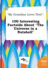 Image for My Grandma Loves This! : 100 Interesting Factoids about the Universe in a Nutshell