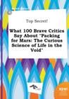 Image for Top Secret! What 100 Brave Critics Say about Packing for Mars